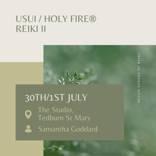 Usui / Holy Fire® Reiki II | 30th June/1st July
